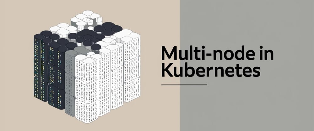 Cover image for Multi-Node Kubernetes Cluster Setup with KIND