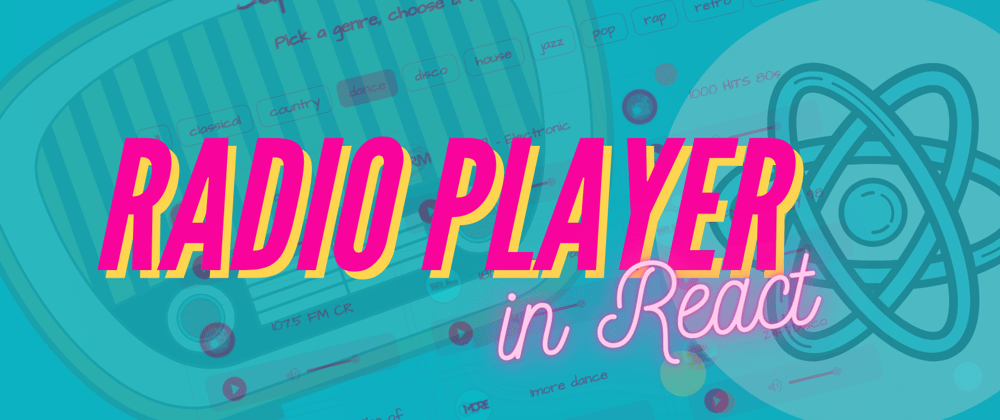 Cover image for Radio Player App in React