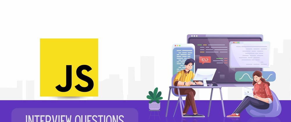 Cover image for JavaScript Interview Questions 2