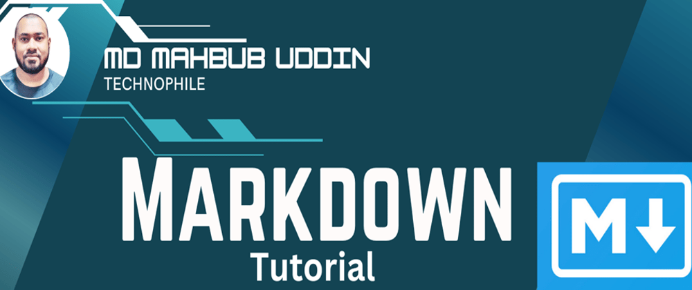 Cover image for A Complete Markdown Tutorial: From Basics to Advanced