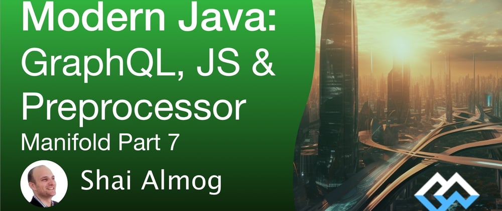 Cover image for GraphQL, JavaScript, Preprocessor, SQL and more in Manifold