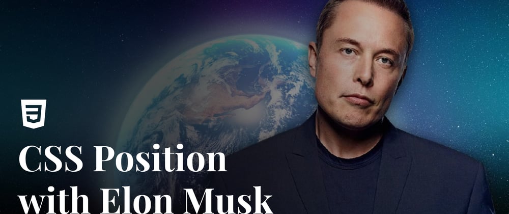 Learn CSS positions with Elon Musk