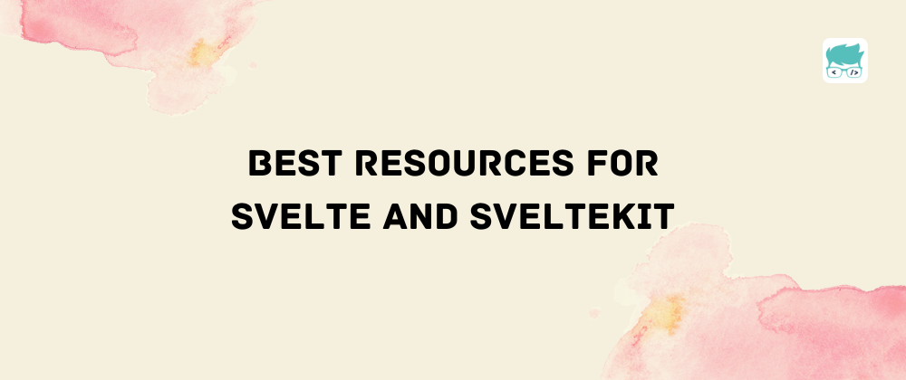 best-resources-for-svelte-and-sveltekit-24n