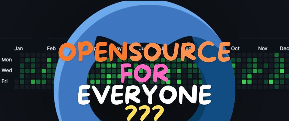 Cover image for Why Everyone Should Contribute to Open Source ( Even If You Can’t Code! )