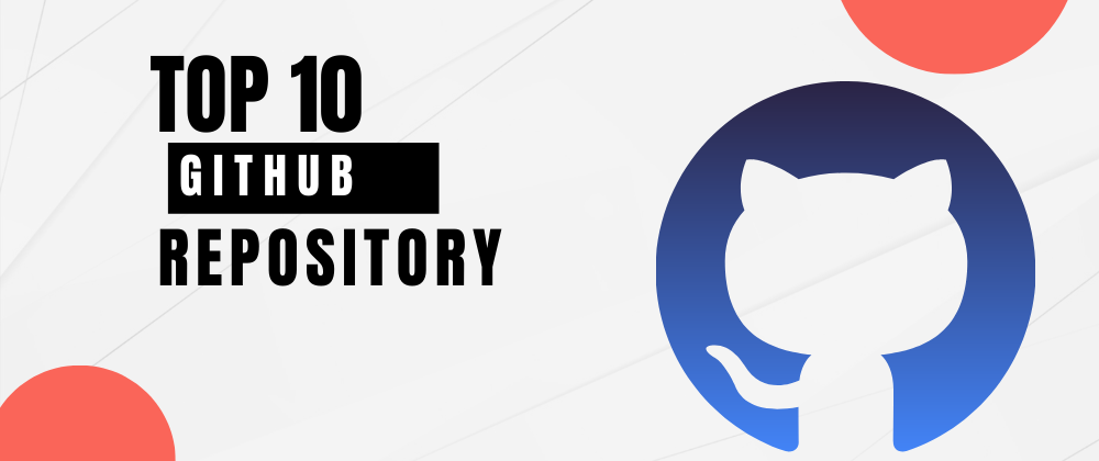 Cover image for 10 GitHub repositories to advance your career as a Developer 📚