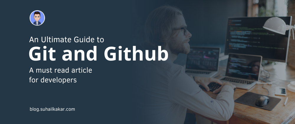 Cover image for An Ultimate Guide to Git and Github