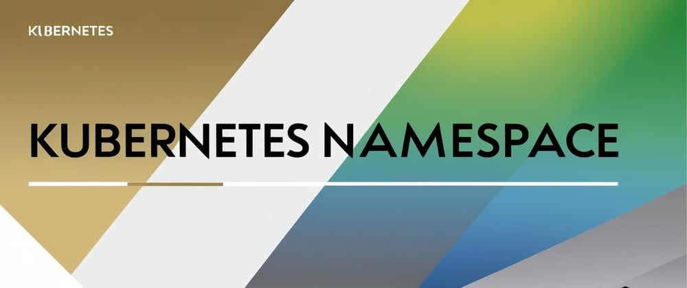 Cover image for Understanding Kubernetes Namespaces: Types and Working with Examples