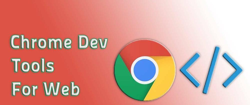 Cover image for Useful Chrome Developer Tools