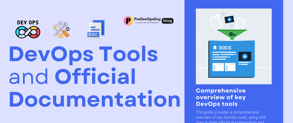 The Ultimate Guide to DevOps Tools and Official Documentation - DEV ...