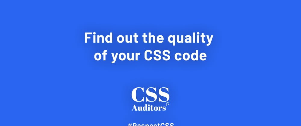 Cover image for Find out the quality of your CSS code