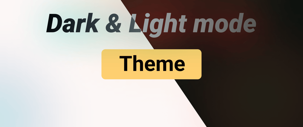 Cover image for Enhance Your Website Design with a Quick and Easy Light/Dark Theme Switch