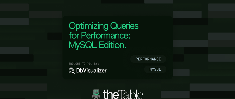 Cover image for Optimizing Queries for Performance: MySQL Edition