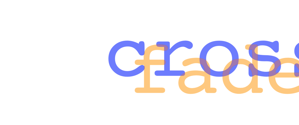 Cover image for Proper cross-fade in CSS