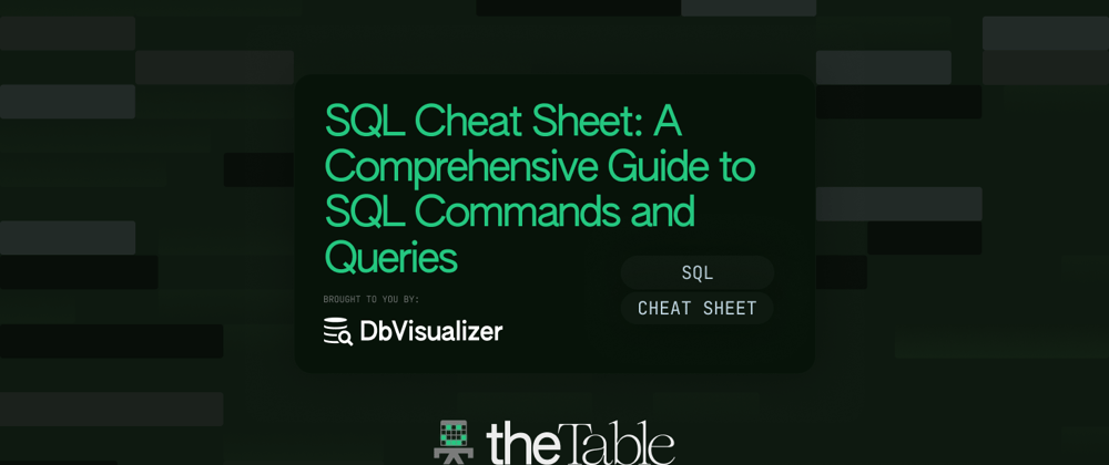 Cover image for SQL Cheat Sheet: A Comprehensive Guide to SQL Commands and Queries