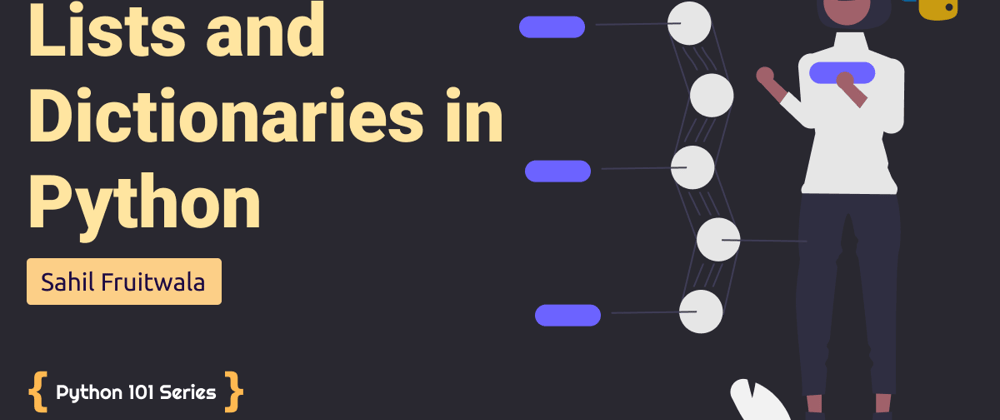 Cover image for Dive into Daunting Lists and Dictionaries in Python