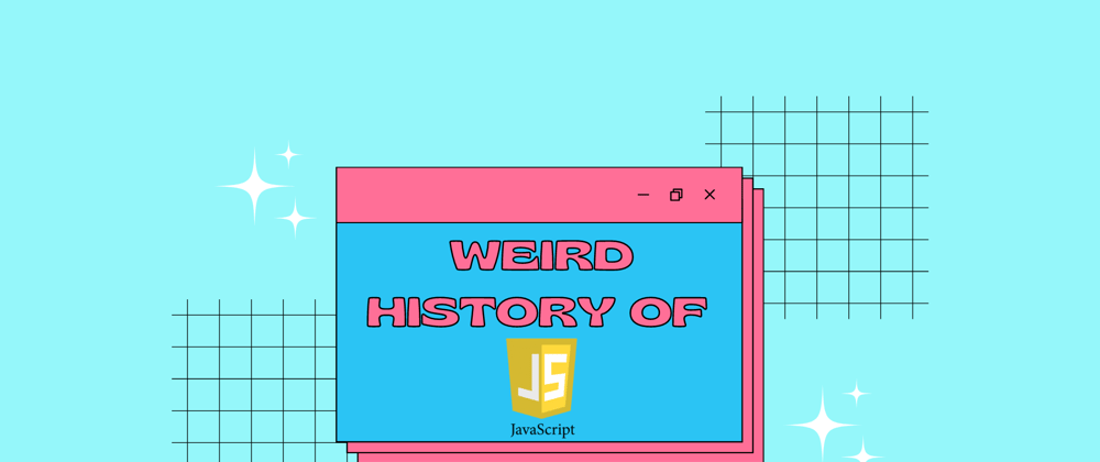 Cover image for The History of JavaScript