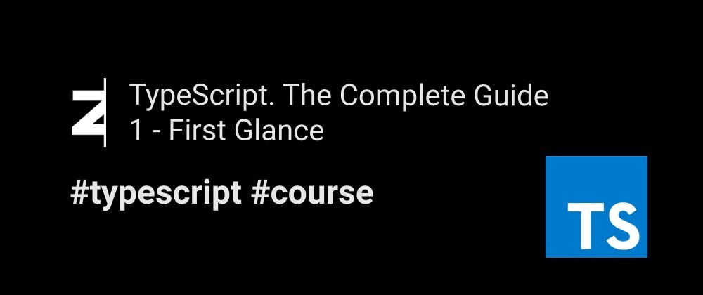 Cover image for TypeScript. First glance