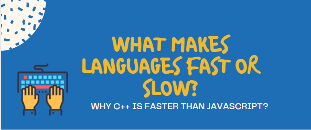 Cover image for What makes languages "fast" or "slow"? 