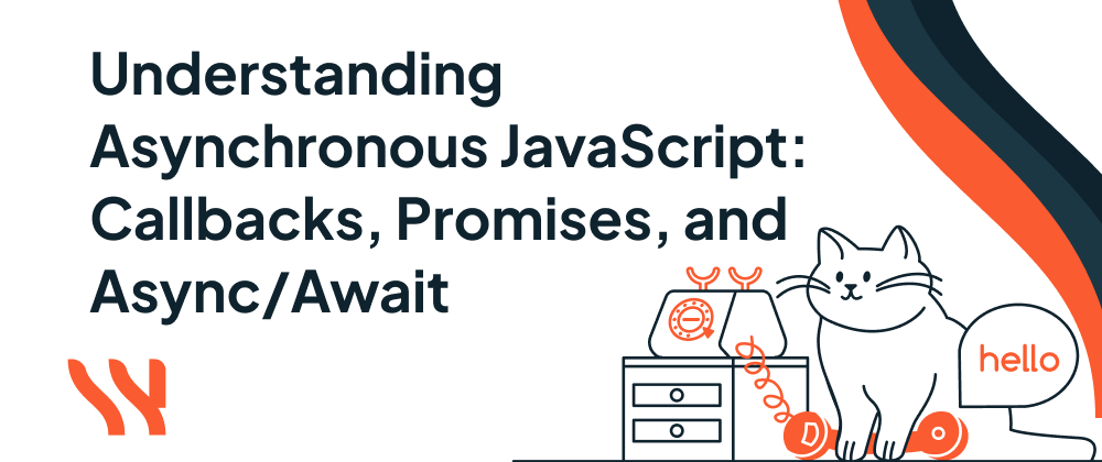 Cover image for Understanding Asynchronous JavaScript: Callbacks, Promises, and Async/Await