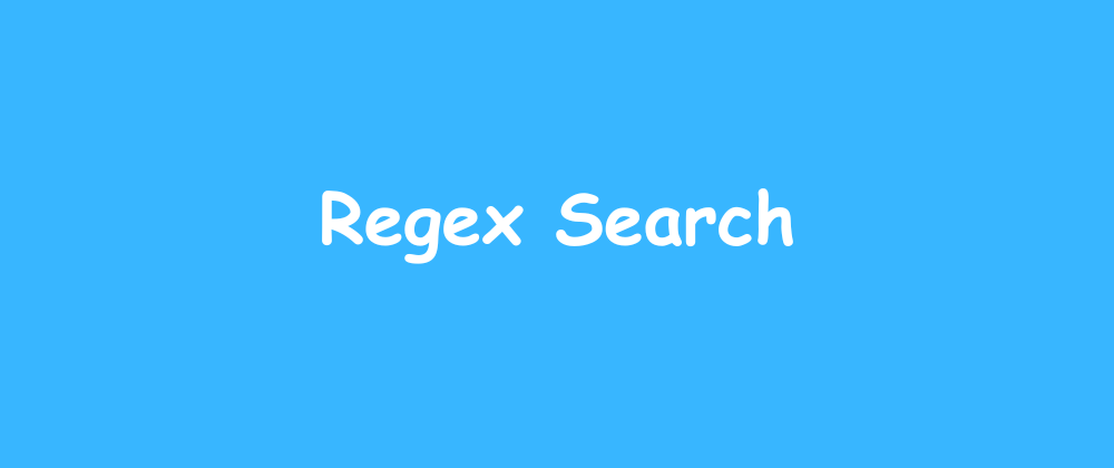 Cover image for Project: Regex Search