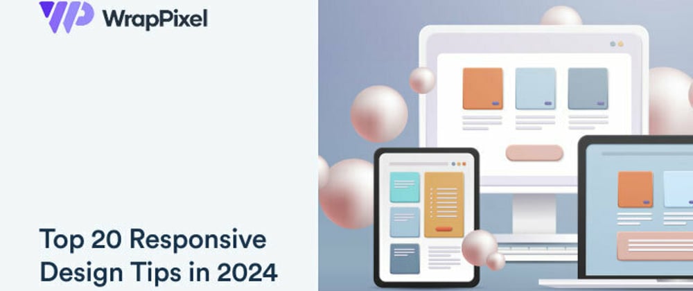 Cover image for Top 20 Responsive Design Tips in 2024