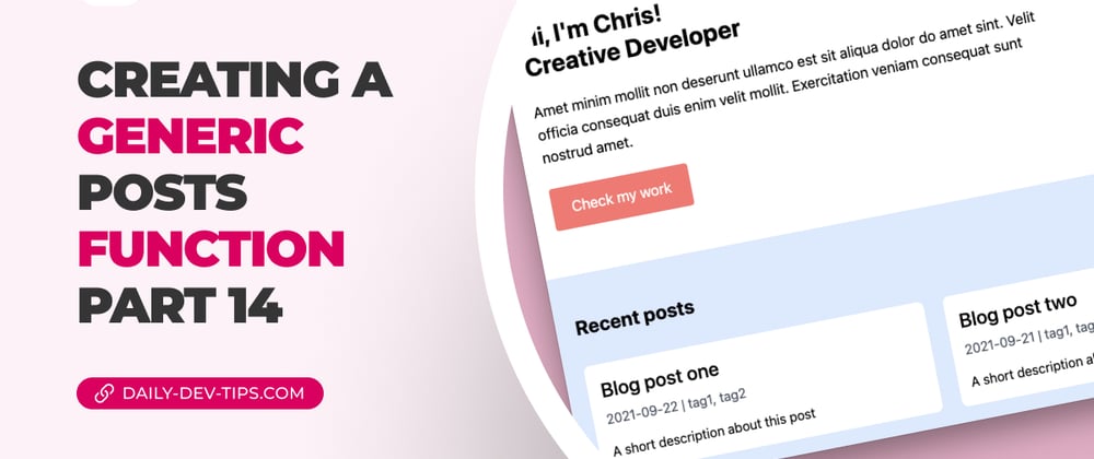 Cover image for Creating a generic posts function - part 14