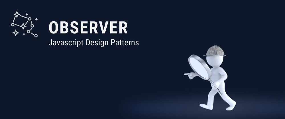 Cover image for Observer - JavaScript Design Patterns