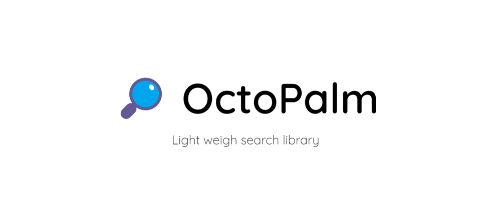 OctoPalm.js || JavaScript library to add real-time, customizable search to your web applications.