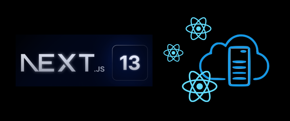 Cover image for Fun With Next.js 13 Server Components