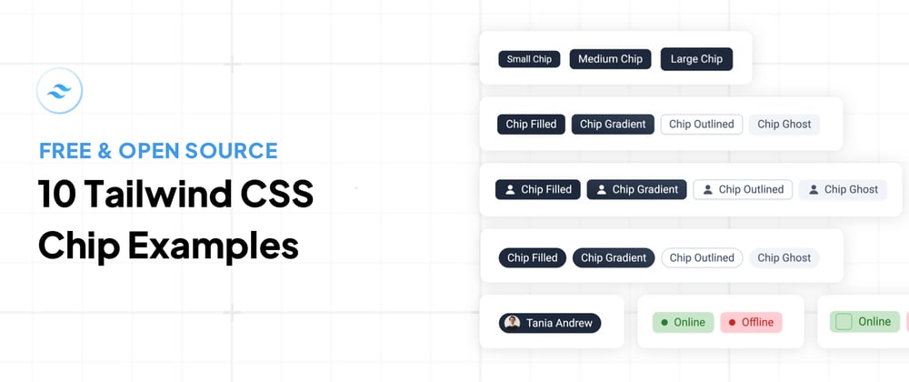 Cover image for 10 Tailwind CSS Chip Components [Free & Open-Source]