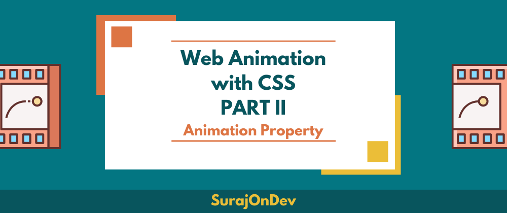 Cover image for Web Animation with CSS - Animation Property