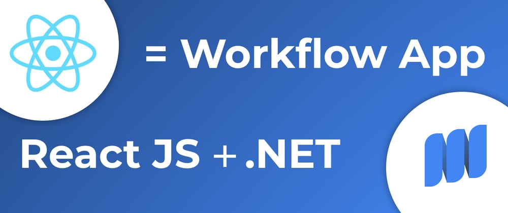 Cover image for Create a Simple React JS Workflow App From Scratch – Your Ultimate Guide