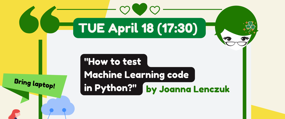 Cover image for How to test Machine Learning code in Python? April 2023