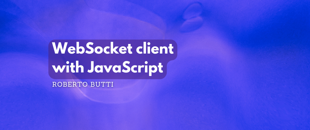 WebSocket Client with JavaScript