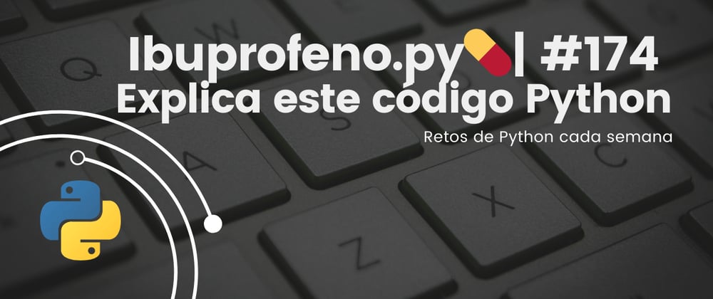 Cover image for Ibuprofeno.py💊| #174: Explica este código Python