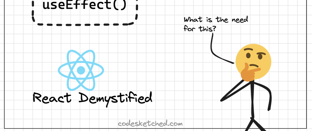 Cover image for Things that no one ever told you about useEffect() in React