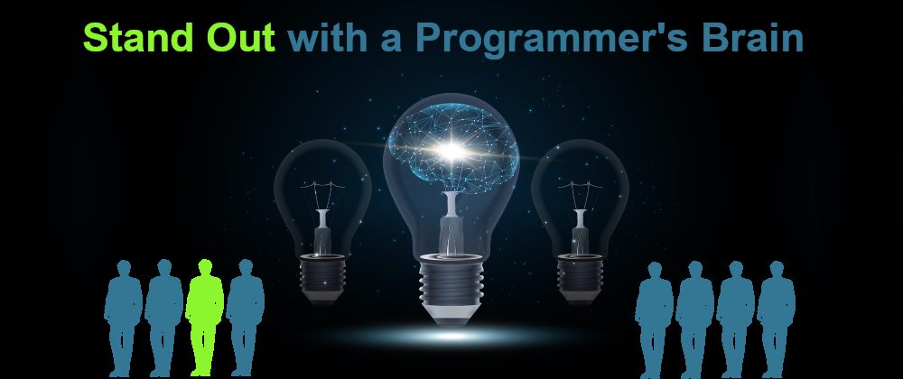 Cover image for Stand Out with a Programmer's Brain