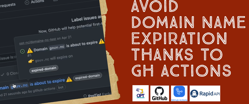 Cover image for 🦾 Avoid domain name expiration with GH Actions , issues & RapidAPI 🎫