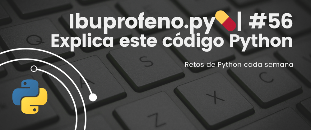 Cover image for Ibuprofeno.py💊| #56: Explica este código Python