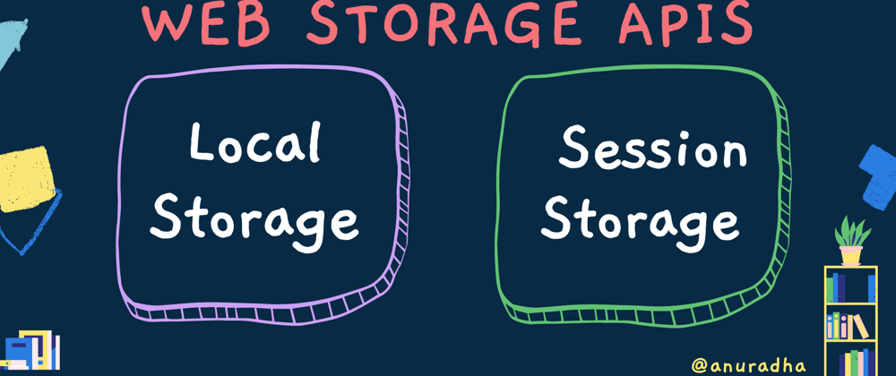 Cover image for Web Storage APIs