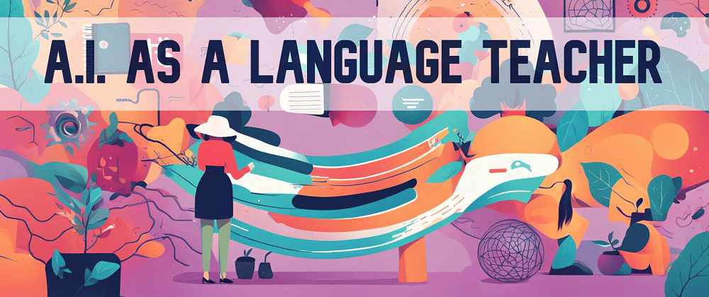 Cover image for AI as a language teacher