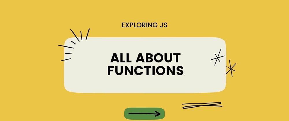 Cover image for All About JS Functions