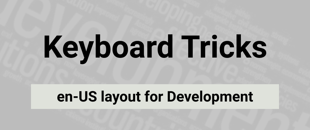 Cover image for Switching to en-US keyboard layout for development