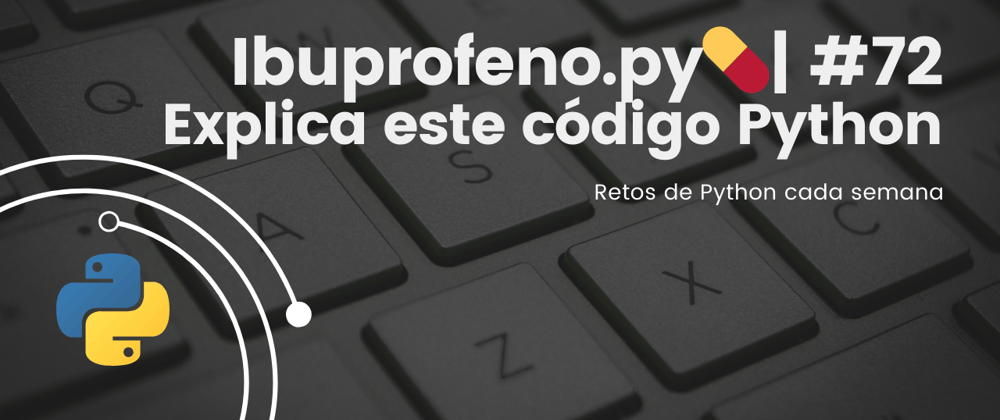 Cover image for Ibuprofeno.py💊| #72: Explica este código Python