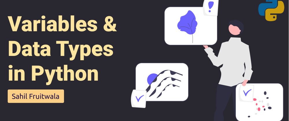 Cover image for Variables & Data Types in Python