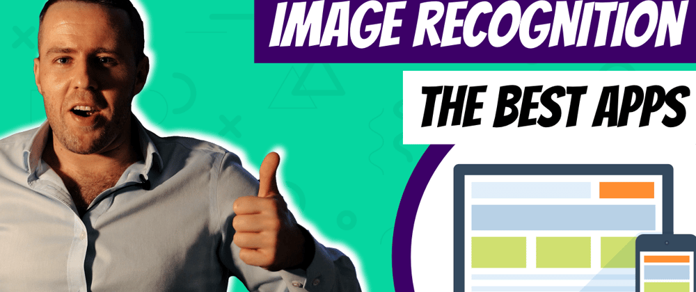 Cover image for 19 the Best Image Recognition Apps in 2022