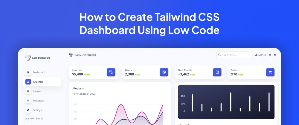 Cover image for How to Create Tailwind CSS Dashboard Using Low Code [Tutorial]