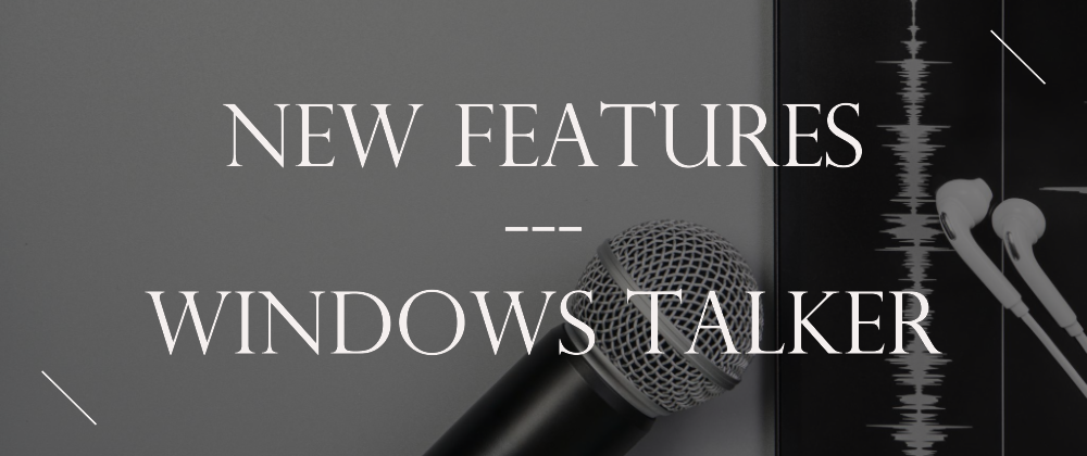 Cover image for Windows Talker (Part 3)