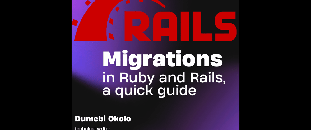 Cover image for A quick guide on database migrations in Ruby on Rails