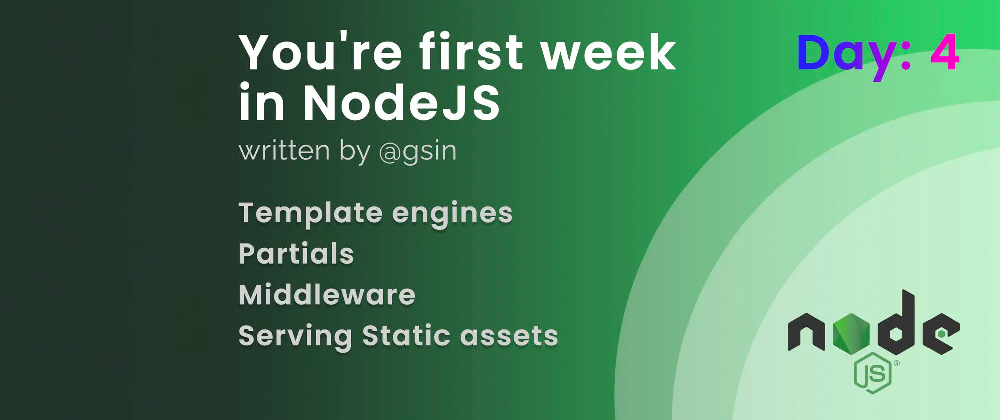 Cover image for Day 4 - Your first week in NodeJS